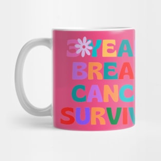 3 years breast cancer survivor Mug